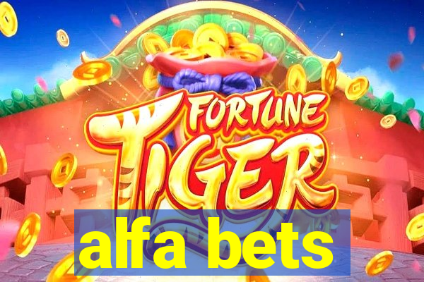 alfa bets